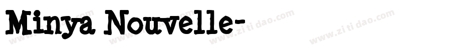 Minya Nouvelle字体转换